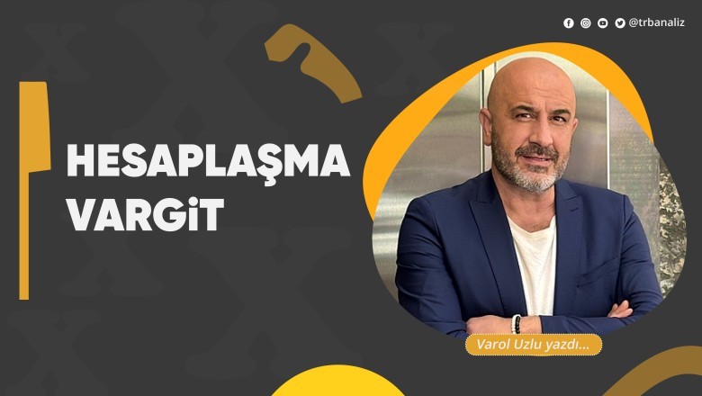 Hesaplaşma... Vargit