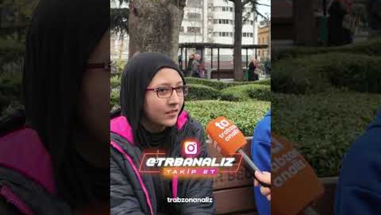 Trabzon'dan uzaklaştığınızda en çok neyi özlüyorsunuz?