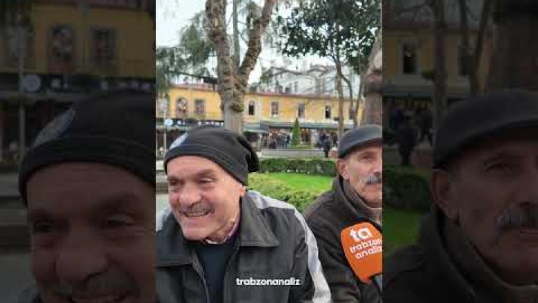 Trabzonlu vatandaş: "Bizim reisimiz hanımlarımızdır"