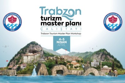 Trabzon turizmi masaya yatırılacak